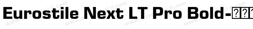 Eurostile Next LT Pro Bold字体转换